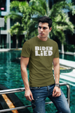 Biden Lied T-Shirt